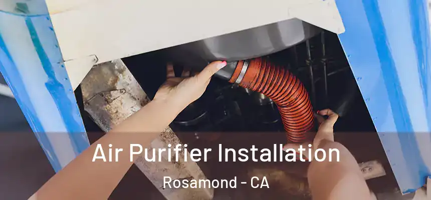 Air Purifier Installation Rosamond - CA