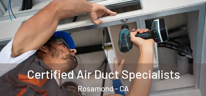 Certified Air Duct Specialists Rosamond - CA