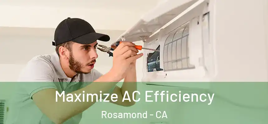 Maximize AC Efficiency Rosamond - CA
